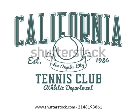 California, Los Angeles tennis club t-shirt design. College style tee shirt with tennis ball. Sport apparel print. Vector illustration.