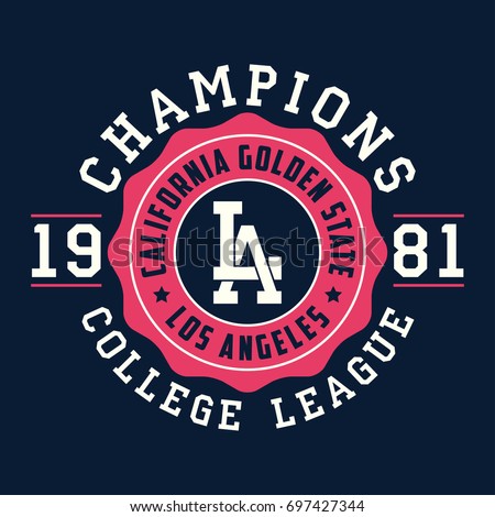 Los Angeles, California typography for design clothes. Graphics for print product, t-shirt, vintage sport apparel. Champions of college league. Vector illustration.