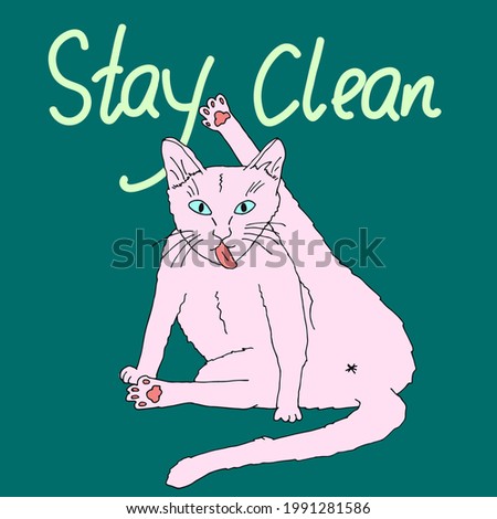 Stay Clean poster with a cute cat on a teal background. Hand-drawn artistic vector interior sketch illustration for bathroom, toilet, kitchen.
