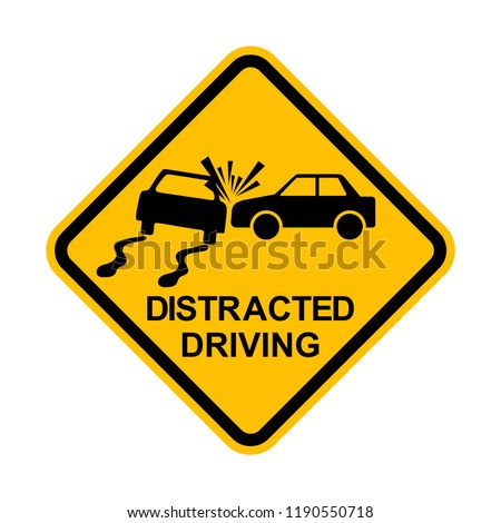 No Distracted Driving Sign, Yellow warning sign