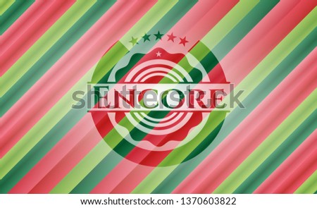 Encore christmas badge.