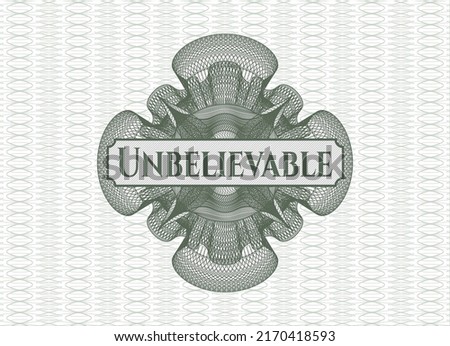 Green abstract rosette with text Unbelievable inside