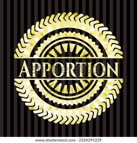 Apportion golden emblem or badge. Vector Illustration. Detailed. 