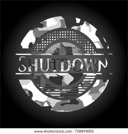 Shutdown on grey camo pattern