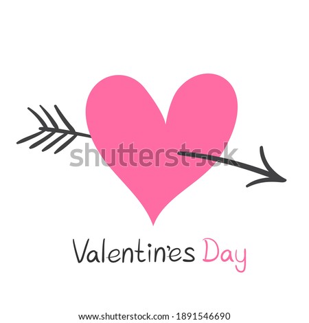 Valentine pink heart pierced by an arrow with text message isolated on white background. Love Cupid sign concept. Romantic holiday symbol