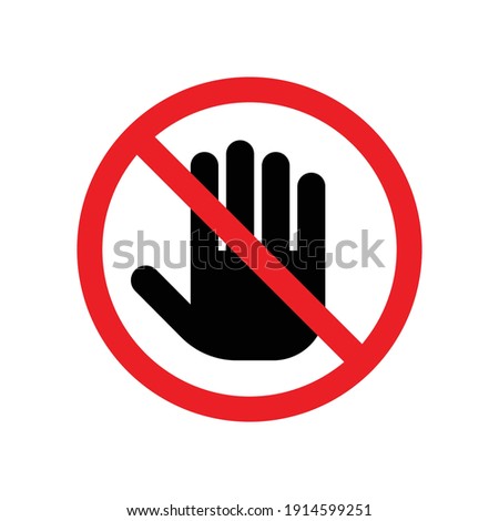 Don't touch please icon, No entry sign, Prohibition symbol, Isolated on white background, Flat design vector illustration