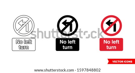No left turn prohibitory sign icon of 3 types: color, black and white, outline. Isolated vector sign symbol.
