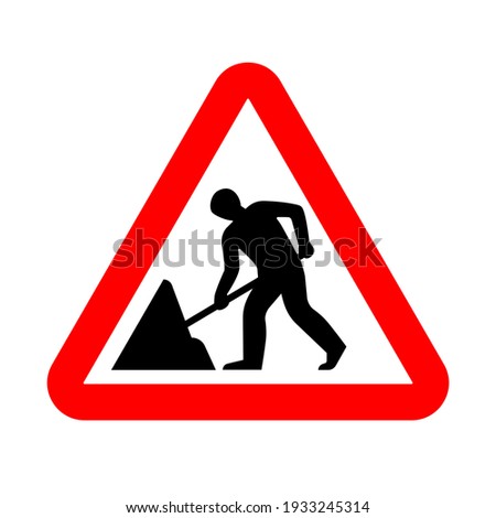 Road works sign, under construction. Warning red road sign, triangle shape with red border, working man isolated on white background. Vector illustration.