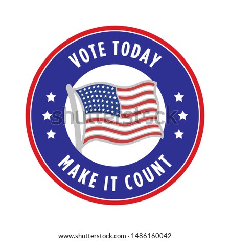 Vote Today Make It Count Badge Sticker Vector Illustration Background