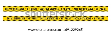 Social Distancing Warning Tape. Keep Your Distance. 6 Ft. Apart Yellow Tape Warning. Coronvirus Social Distance. Covid-19. Vector Illustration Background