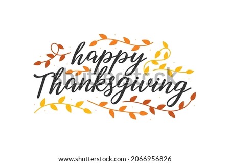 Happy Thanksgiving Background, Thanksgiving Background, Happy Thanksgiving Card, Greeting Card, Holiday Card, Handwritten Thanksgiving Text, Vector Text Background