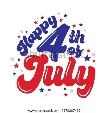 Happy 4th of July, 4th of July Banner, Fourth of July, Independence Holiday, Independence Day Background, Vector Illustration for Flyers, Greetings Cards, Posters, Banners, Announcements	