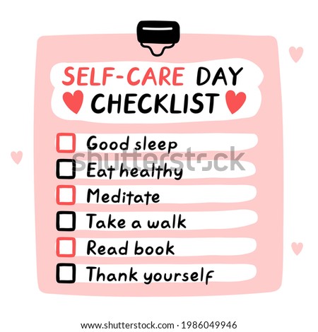 Cute funny self-care day checklist, to do list, checklist. Vector hand drawn cartoon kawaii character illustration icon. Day of Self-care checklist sticker, card, poster concept