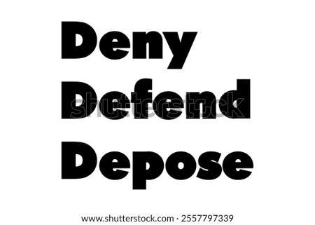 Deny Defend Depose logo design vector isolated on white background 