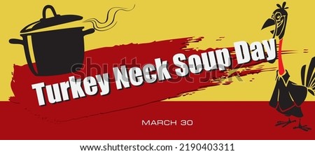 Card for event march day - Turkey Neck Soup Day