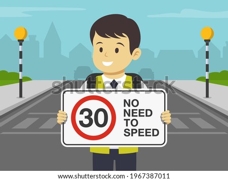 Safety driving tips and rules. School kid holding obey the speed limit and no need to speed warning sign. Flat vector illustration template.