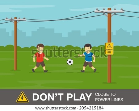 Electrical safety rule. Two kids playing football near power lines. Don't play close to power lines warning design. Flat vector illustration template.