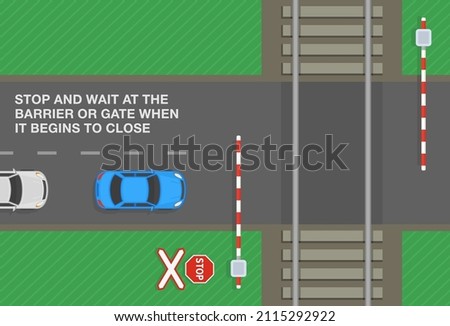 Safety driving rules and tips. Stop and wait at the level crossing barrier or gate when it begins to close. Top view of a city road. Flat vector illustration template.