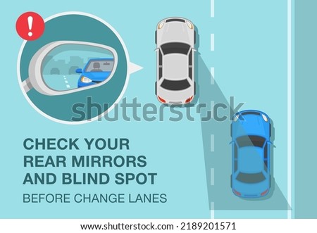 Safe driving rules and tips. Check your mirrors and blind spot before change lanes. Close-up view of a vehicle wing mirror. Top view. Flat vector illustration template.
