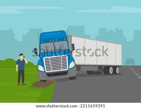 Safe heavy vehicle driving rules and tips. Driver calls emergency services. Blue semi-truck loses control and gets stuck. Flat vector illustration template.