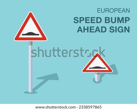 Traffic regulation rules. Isolated european speed bump ahead sign. Front and top view. Flat vector illustration template.