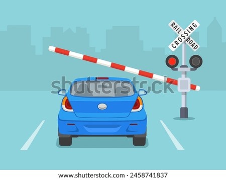 Safety driving rules and tips. Car stopped at railroad crossing when barrier starting to close. Back view. Flat vector illustration template.