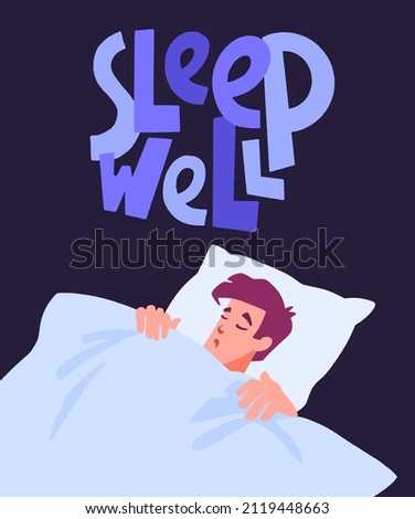 Sleep well. Hand drawn lettering quote with man sleeping under a blanket. Sweet dream and relaxation time concept. World Sleep Day vector illustration in trendy flat style.
