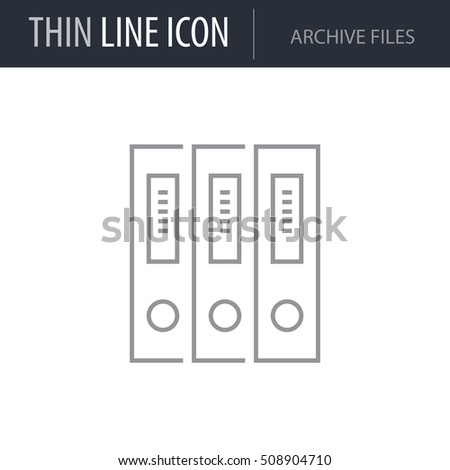 Symbol of Archive Files Thin line Icon of Business. Stroke Pictogram Graphic for Web Design. Quality Outline Vector Symbol Concept. Premium Mono Linear Beautiful Plain Laconic Logo
