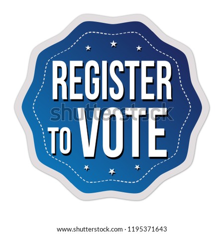 Register to vote label or sticker on white background, vector illustration Сток-фото © 