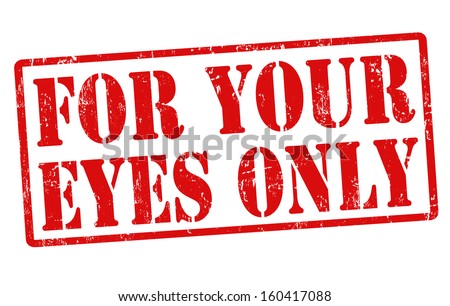 For your eyes only grunge rubber stamp on white, vector illustration