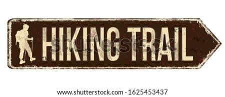 Hiking trail vintage rusty metal sign on a white background, vector illustration
