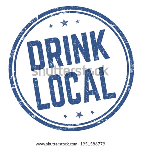Drink local grunge rubber stamp on white background, vector illustration