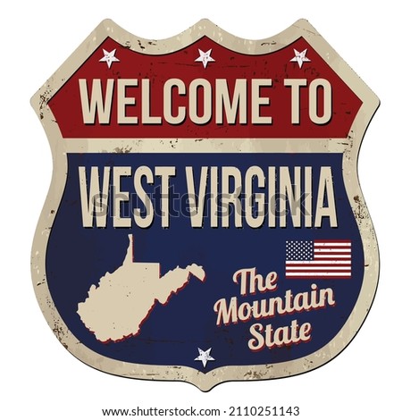 Welcome to West Virginia vintage rusty metal sign on a white background, vector illustration