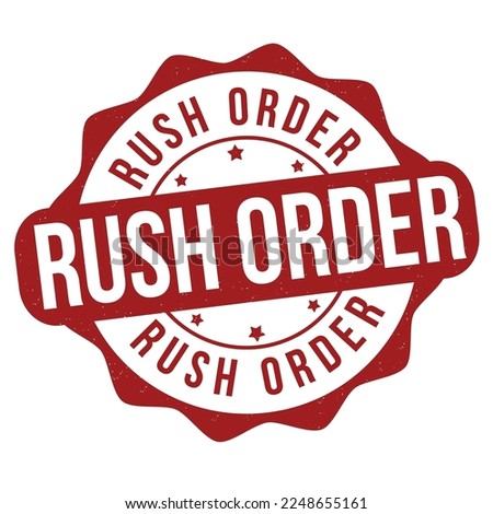 Rush order label or stamp on white background, vector illustration