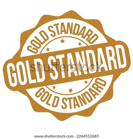 Gold standard label or stamp on white background, vector illustration