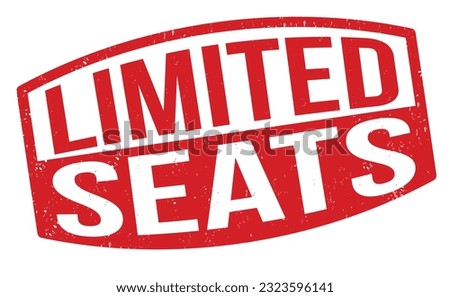 Limited seats grunge rubber stamp on white background, vector illustration