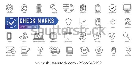 CHECK MARKS - Outline Icon Collection. Thin Line Set contains such Icons as Approved, Award, Calendar, Candidate, Cargo, Certificate, Checklist and more. Simple web icons set.