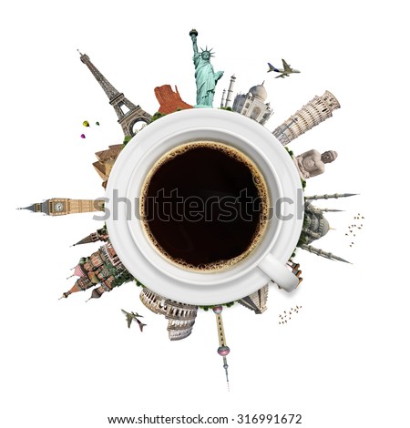 Famous monuments of the world surrounding a cup of coffee