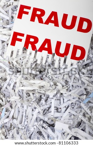 Shredding fraud.