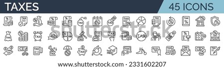 Set of 45 outline icons related to taxes, taxation. Linear icon collection. Editable stroke. Vector illustration