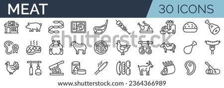 Set of 30 outline icons related to meat. Linear icon collection. Editable stroke. Vector illustration