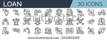 Set of 30 outline icons related to loan, lending, credit. Linear icon collection. Editable stroke. Vector illustration