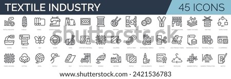 Set of 45 outline icons related to textile industry. Linear icon collection. Editable stroke. Vector illustration