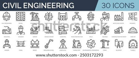 Set of 30 outline icons related to civil engineering. Linear icon collection. Editable stroke. Vector illustration