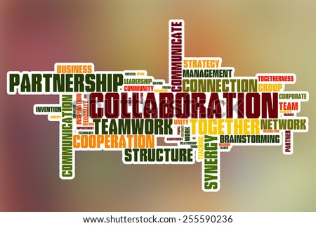 Collaboration word cloud concept with abstract background
