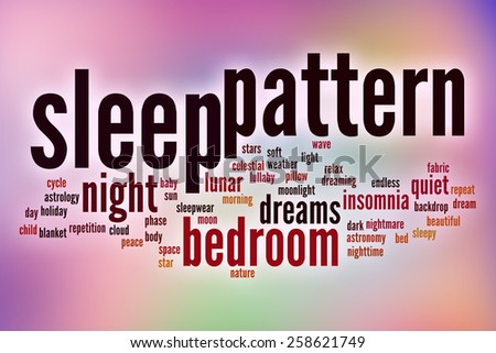Sleep pattern word cloud concept with abstract background
