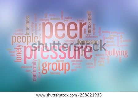 Peer pressure word cloud concept with abstract background
