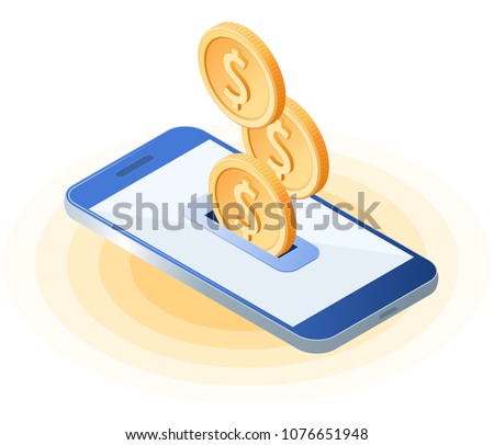 Flat isometric illustration of coins droping into slot at the mobile phone screen. The depositing money into an account, e-commerce, online business vector concept illustration isolated on white.