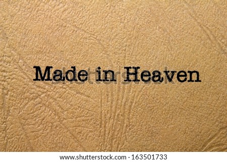 Made in heaven