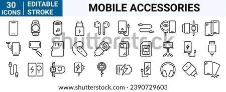 set of 30 line web icons Mobile phone accessories. Charging; Cables; Headphones; Case; Glass; Sim card. Editable stroke.